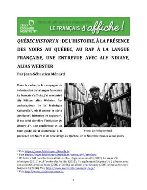 De L'histoire, À La Présence Des Noirs Au Québec, Au Rap À