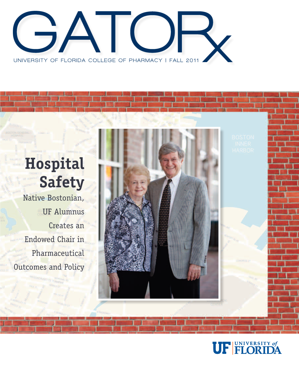 Hospital Safety Native Bostonian, UF Alumnus Creates an Endowed Chair in Pharmaceutical Outcomes and Policy from the Dean