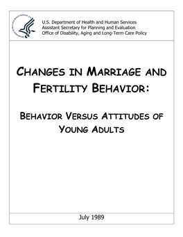 Changes in Marriage and Fertility Behavior
