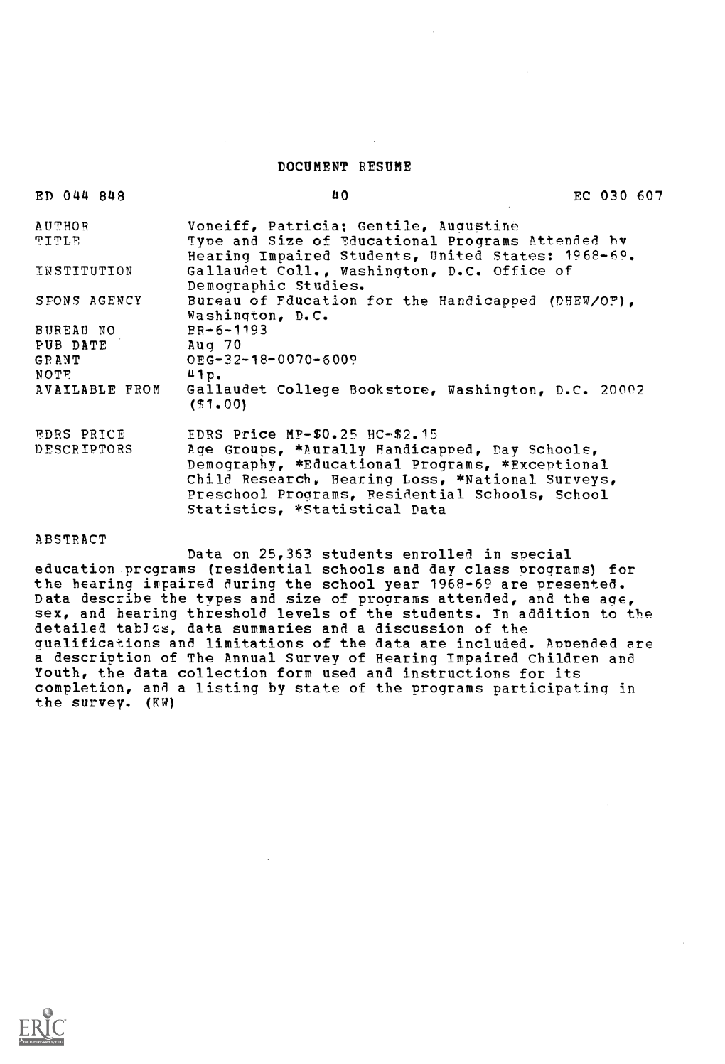 Type and Size of Educational Programs Attended by Hearing Impaired Students, United States: 1968-69