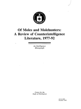 Of Moles and Molehunters: a Review of Counterintelligence Literature, 1977-92