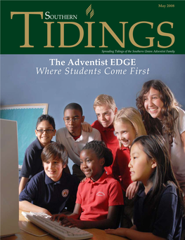 Reading Tidings of the Southern Union Adventist Family the Adventist EDGE Where Students Come First Vantage Point