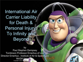 International Air Carrier Liability for Death & Personal Injury: to Infinity and Beyond