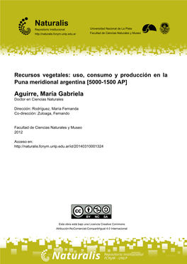 Recursos Vegetales: Uso, Consumo Y Producción En La Puna Meridional Argentina [5000-1500 AP] Aguirre, María Gabriela Doctor En Ciencias Naturales