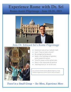 Experience Rome with Dr. Sri Rome-Assisi Pilgrimage - June 18-26, 2021