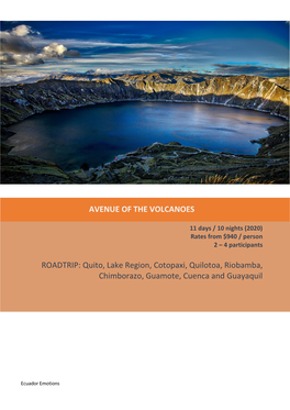 AVENUE of the VOLCANOES ROADTRIP: Quito, Lake Region, Cotopaxi, Quilotoa, Riobamba, Chimborazo, Guamote, Cuenca and Guayaquil