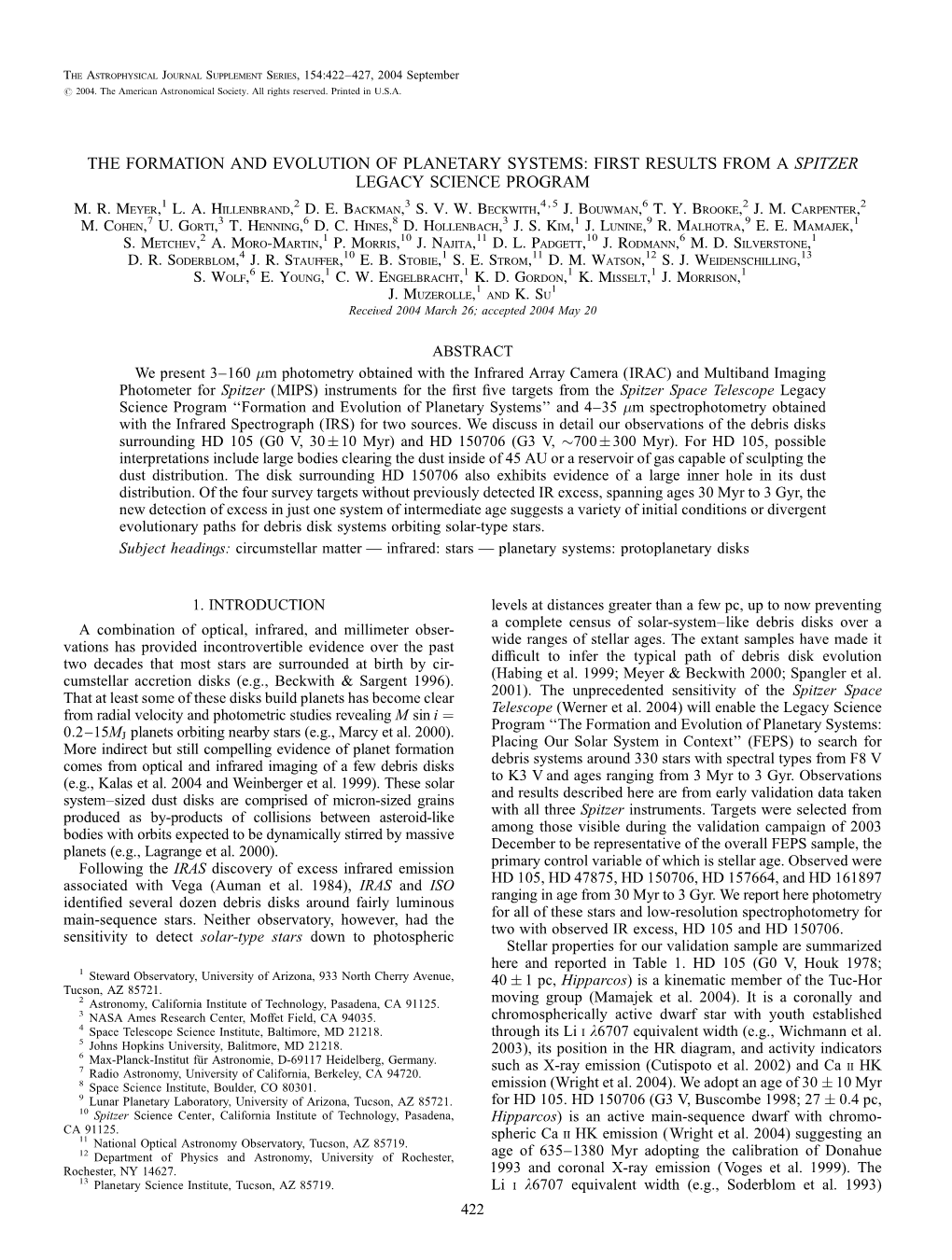 The Formation and Evolution of Planetary Systems: First Results from a Spitzer Legacy Science Program M