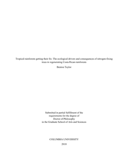 Tropical Rainforests Getting Their Fix: the Ecological Drivers and Consequences of Nitrogen-Fixing Trees in Regenerating Costa Rican Rainforests Benton Taylor