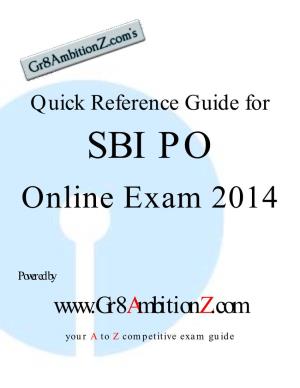 Quick Reference Guide for SBI PO Online Exam 2014 Powered By
