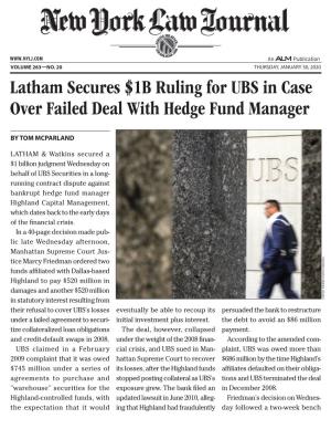 Latham Secures $1B Ruling for UBS in Case Over Failed Deal with Hedge Fund Manager