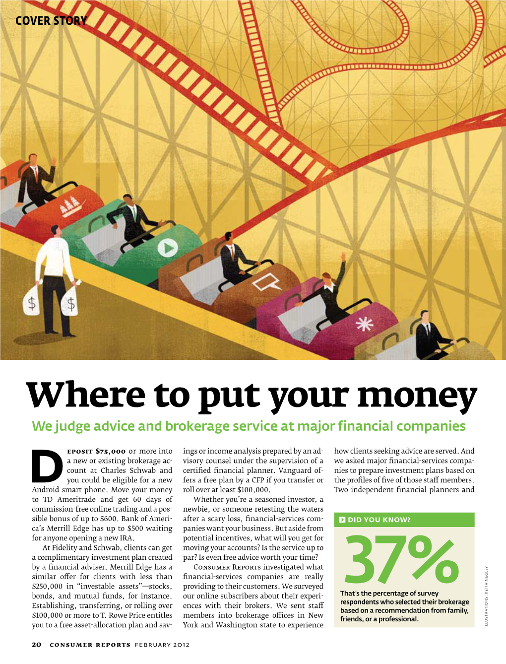 Where to Put Your Money We Judge Advice and Brokerage Service at Major Financial Companies