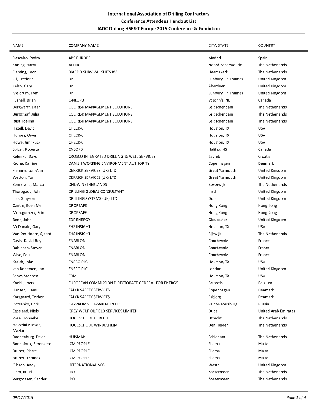 International Association of Drilling Contractors Conference Attendees Handout List IADC Drilling HSE&T Europe 2015 Conferen