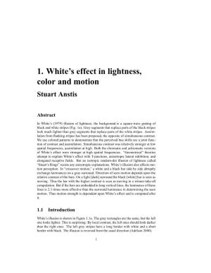 1. White's Effect in Lightness, Color and Motion