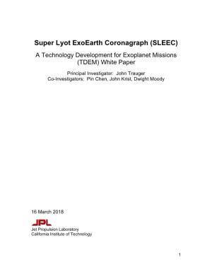 Super Lyot Exoearth Coronagraph (SLEEC)