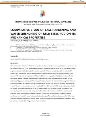 COMPARATIVE STUDY of CASE-HARDENING and WATER-QUENCHING of MILD STEEL ROD on ITS MECHANICAL PROPERTIES O.R Adetunji*, A.O Adegbola, S.A Afolalu