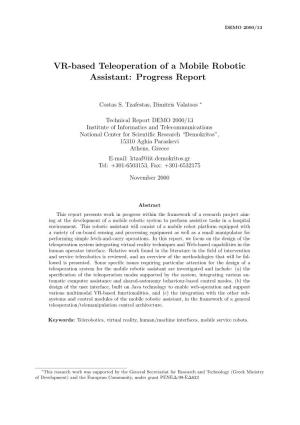 VR-Based Teleoperation of a Mobile Robotic Assistant: Progress Report