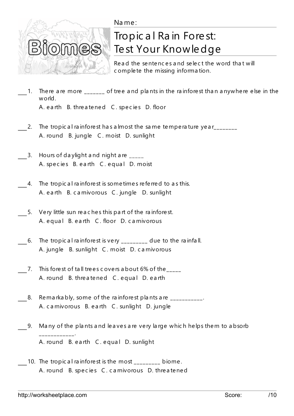 Tropical Rain Forest: Test Your Knowledge Read the Sentences and Select the Word That Will Complete the Missing Information