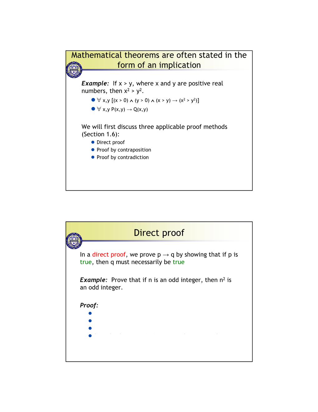 Direct Proof  Proof by Contraposition  Proof by Contradiction