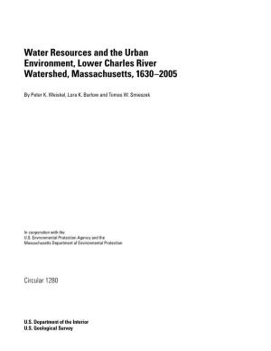 Water Resources and the Urban Environment, Lower Charles River Watershed, Massachusetts, 1630–2005
