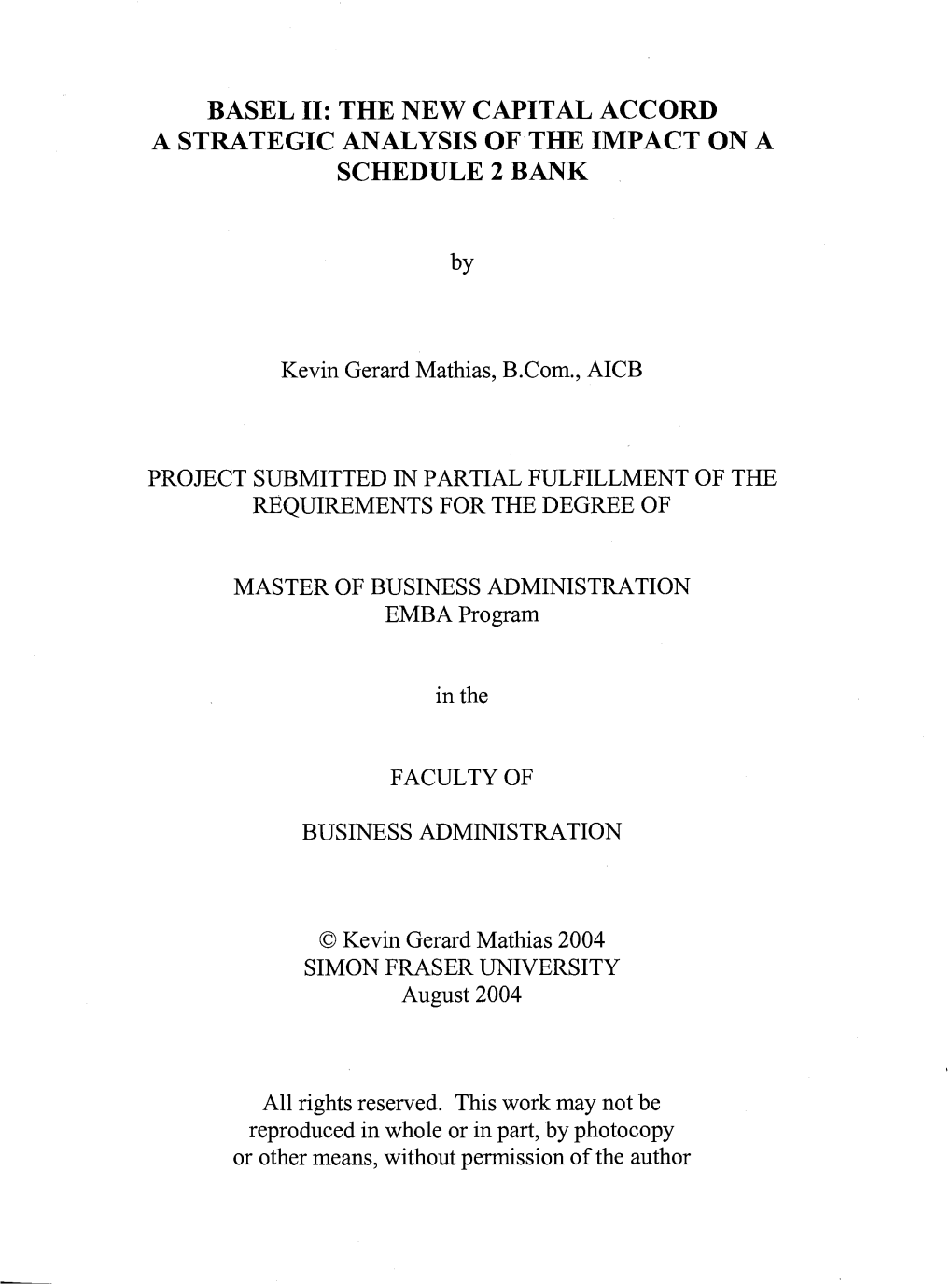 The New Capital Accord a Strategic Analysis Of' the Impact on a Schedule 2 Bank