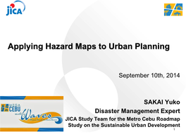 Applying Hazard Maps to Urban Planning