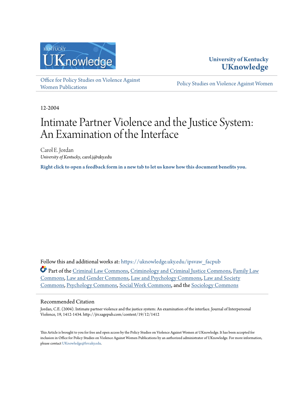 Intimate Partner Violence and the Justice System: an Examination of the Interface Carol E