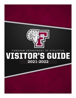 Fordham University Visiting Team Guide Athletic Administration DIRECTOR’S OFFICE Ed Kull, Director of Athletics 718-817-4300