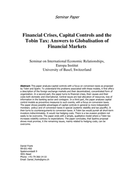 Financial Crises, Capital Controls and the Tobin Tax: Answers to Globalisation of Financial Markets