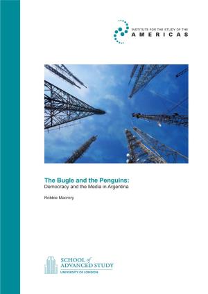 The Bugle and the Penguins: Democracy and the Media in Argentina