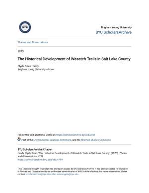 The Historical Development of Wasatch Trails in Salt Lake County