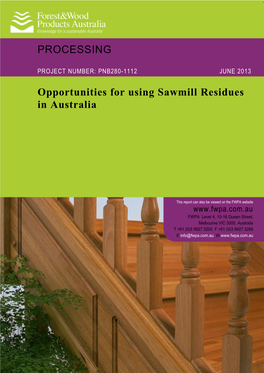 Opportunities for Using Sawmill Residues in Australia PROCESSING