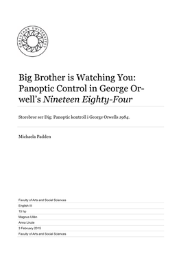 Big Brother Is Watching You: Panoptic Control in George Or- Well's Nineteen Eighty-Four