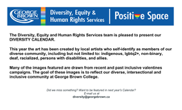 The Diversity, Equity and Human Rights Services Team Is Pleased to Present Our DIVERSITY CALENDAR