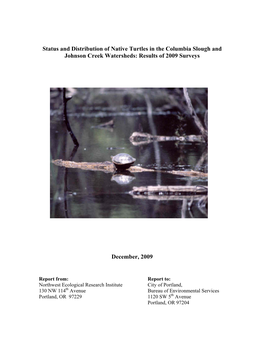 Status and Distribution of Native Turtles in the Columbia Slough and Johnson Creek Watersheds: Results of 2009 Surveys