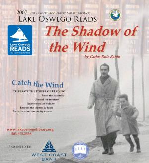 Lake Oswego Reads the Shadow of the Wind by Carlos Ruiz Zafón