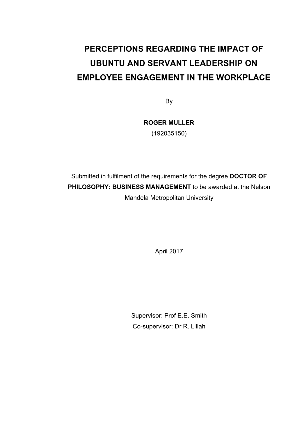 Perceptions Regarding the Impact of Ubuntu and Servant Leadership on Employee Engagement in the Workplace