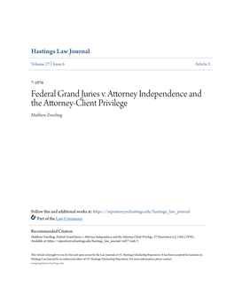 Federal Grand Juries V. Attorney Independence and the Attorney-Client Privilege Matthew Wez Rling