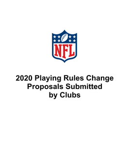 2020 Playing Rules Change Proposals Submitted by Clubs Club Playing Rule Proposals Summary