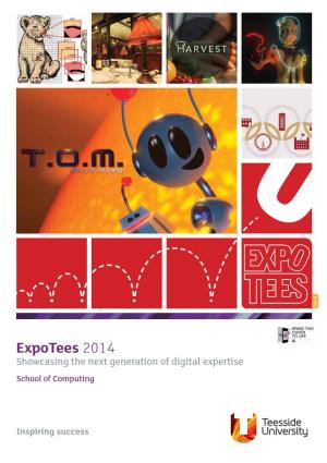 Expotees 2014 Showcasing the Next Generation of Digital Expertise School of Computing