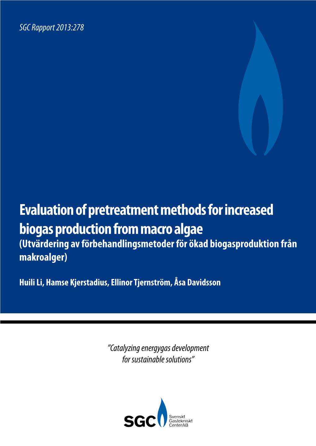 Evaluation of Pretreatment Methods for Increased Biogas Production from Macro Algae (Utvärdering Av Förbehandlingsmetoder För Ökad Biogasproduktion Från Makroalger)