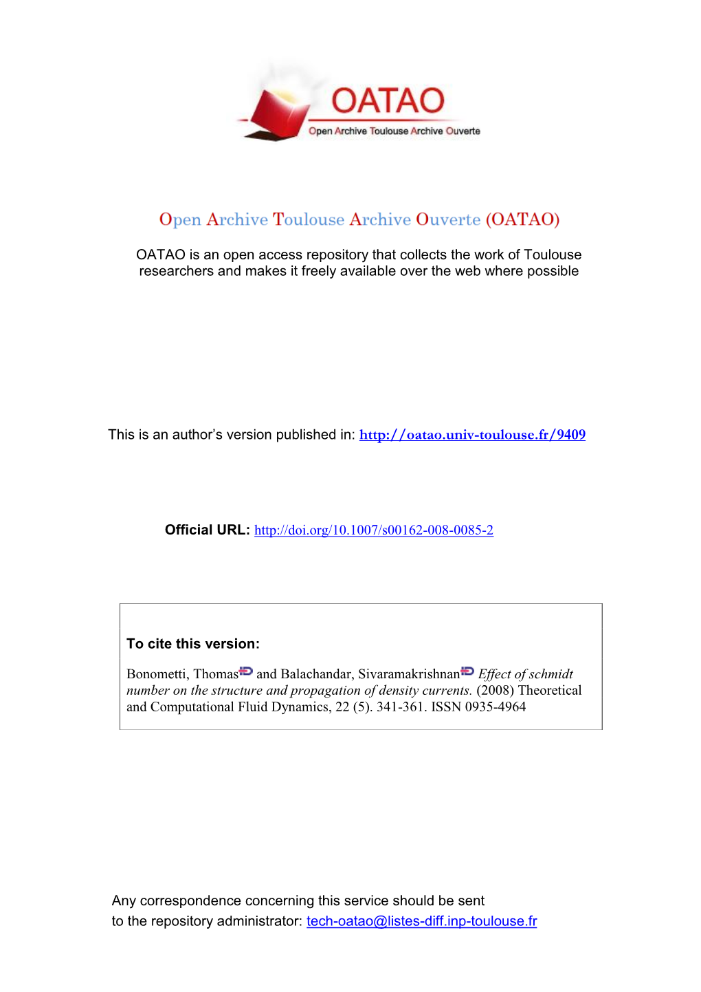 Effect of Schmidt Number on the Structure and Propagation of Density Currents