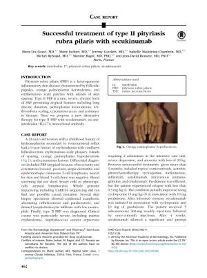 Successful Treatment of Type II Pityriasis Rubra Pilaris with Secukinumab