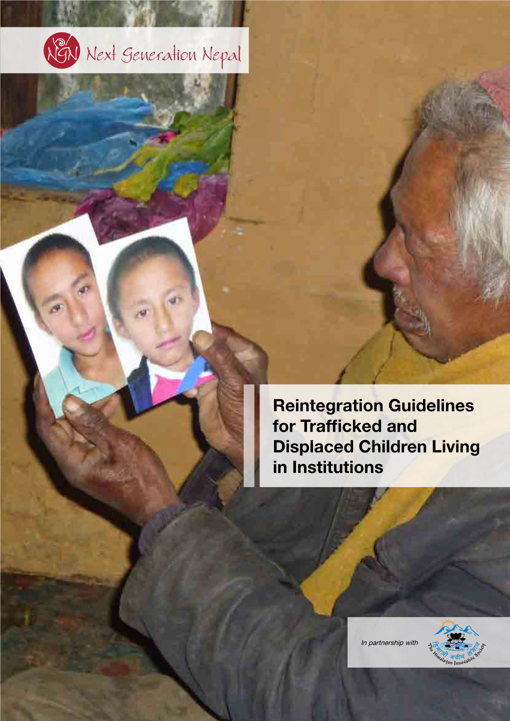 Reintegration Guidelines for Trafficked and Displaced Children Living in Institutions
