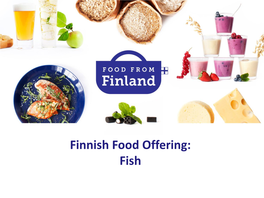 Finnish Food Offering: Fish Finnish Food Offering: Fish