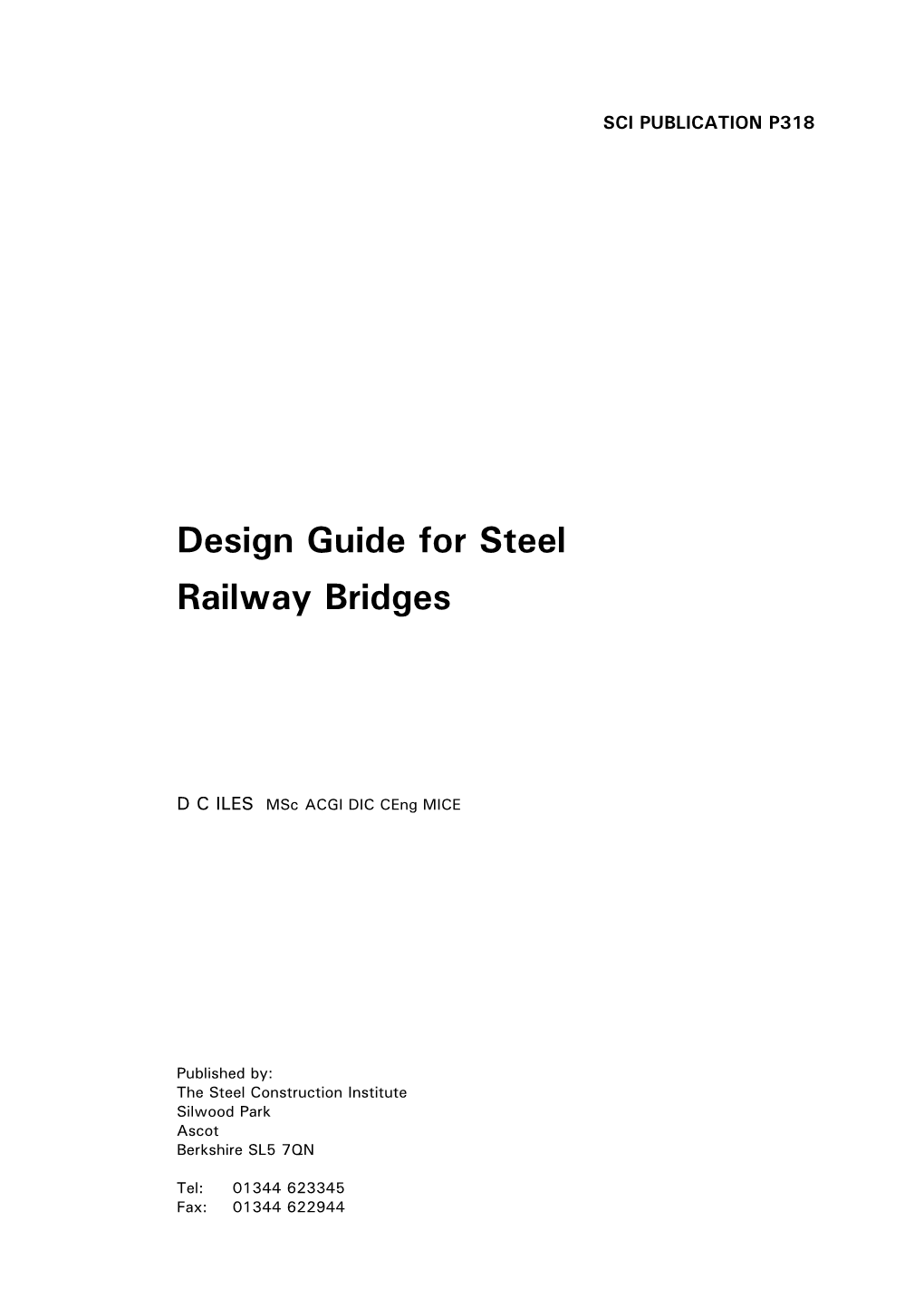 Design Guide for Steel Railway Bridges (P318)