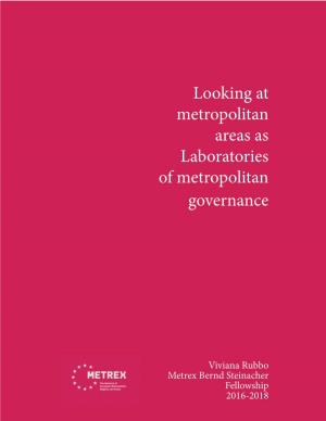 Looking at Metropolitan Areas As Laboratories of Metropolitan Governance