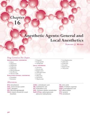 Anesthetic Agents: General and Local Anesthetics T IMOTHY J