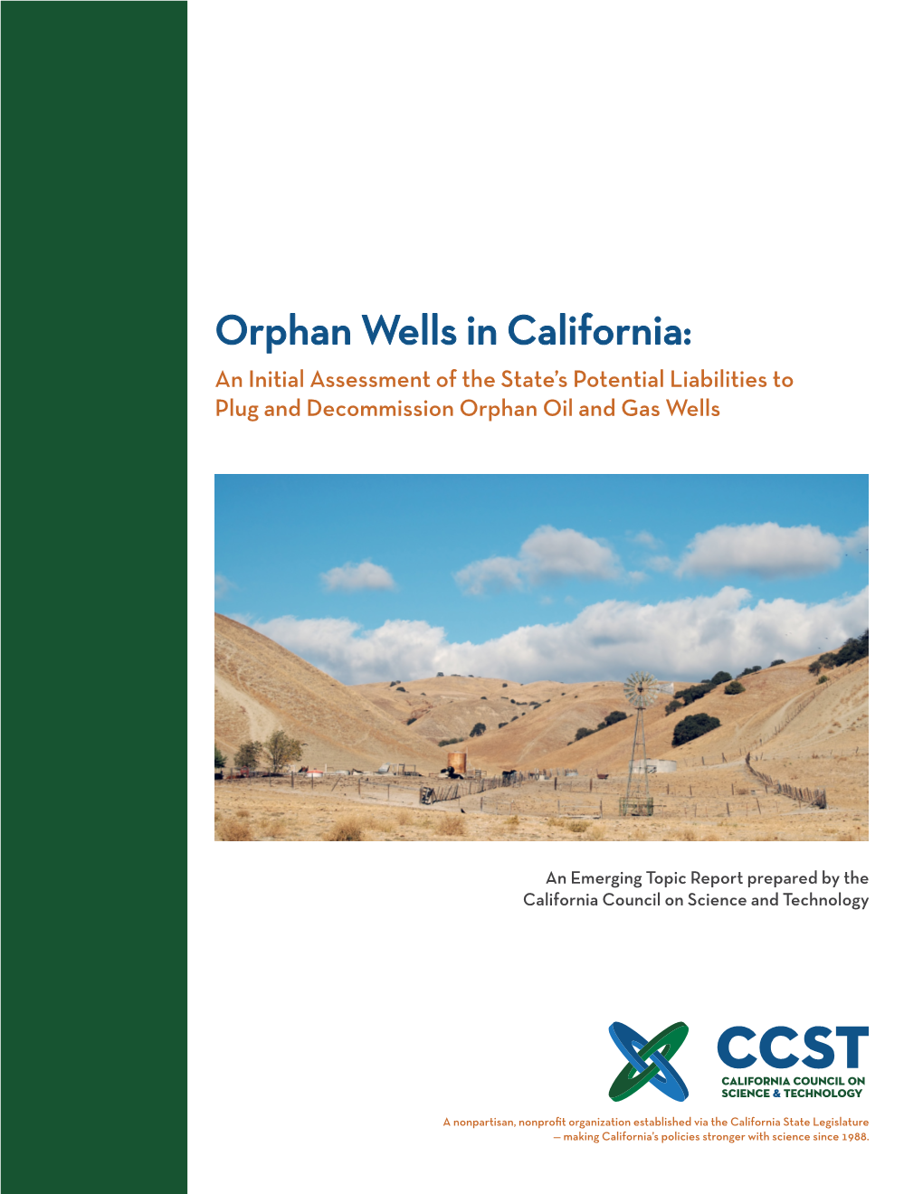 Orphan Wells in California: an Initial Assessment of the State’S Potential Liabilities to Plug and Decommission Orphan Oil and Gas Wells