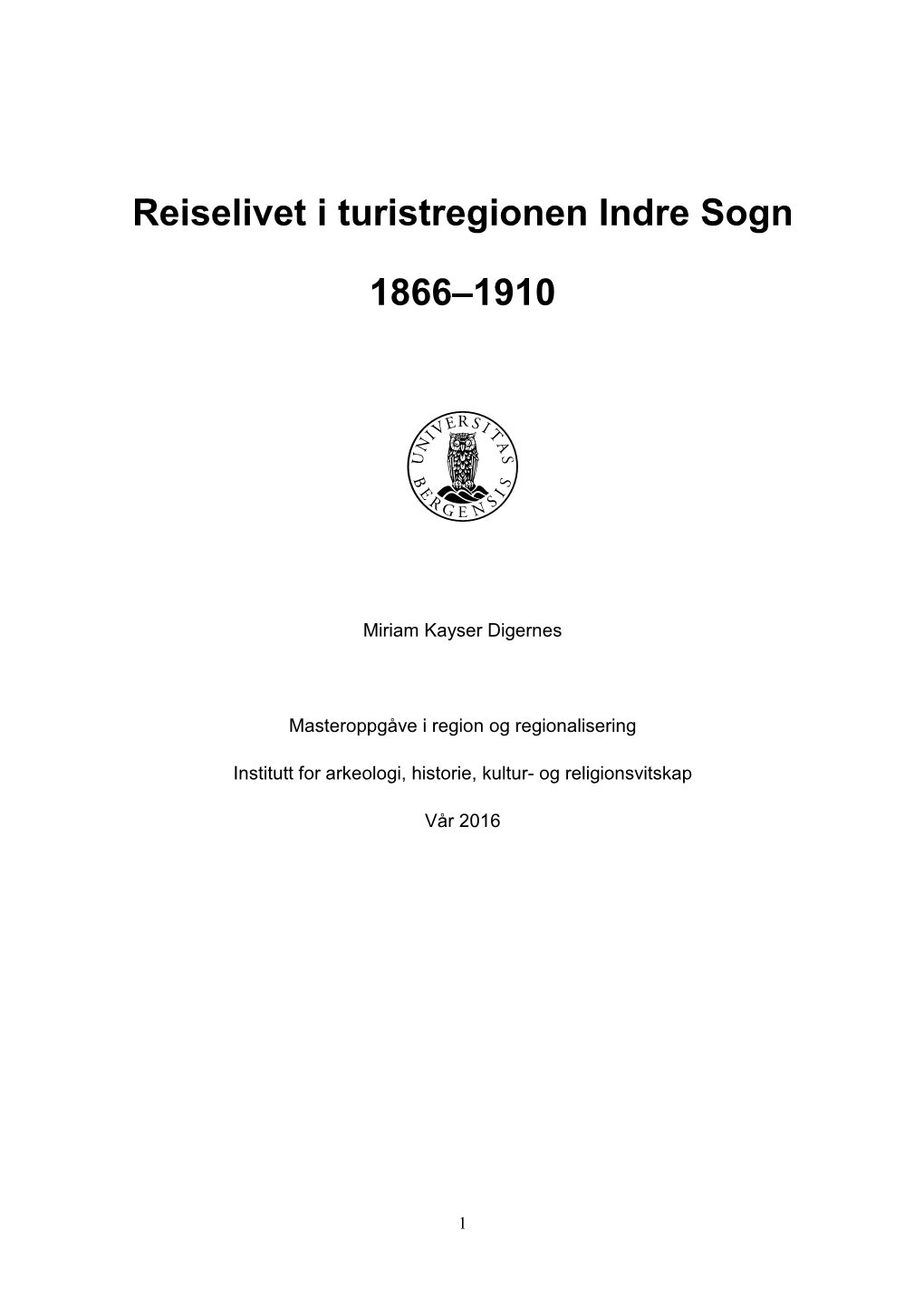 Reiselivet I Turistregionen Indre Sogn 1866–1910