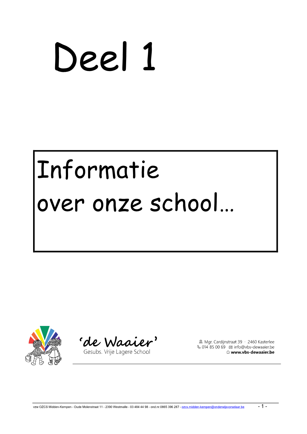 Informatie Over Onze School…